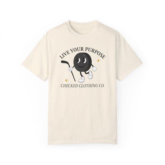 Live Your Purpose Comfort Colors Tee